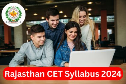 Rajasthan CET Syllabus 2024, राजस्थान सीईटी