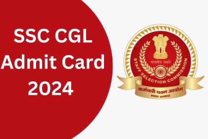 SSC CGL Admit Card 2024 , 