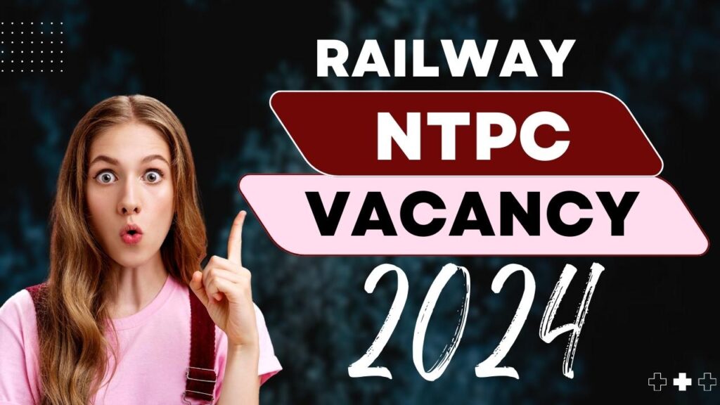 RRB NTPC Recruitment 2024