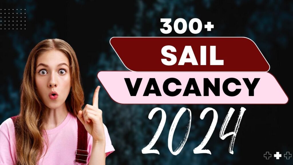 SAIL Vacancy 2024