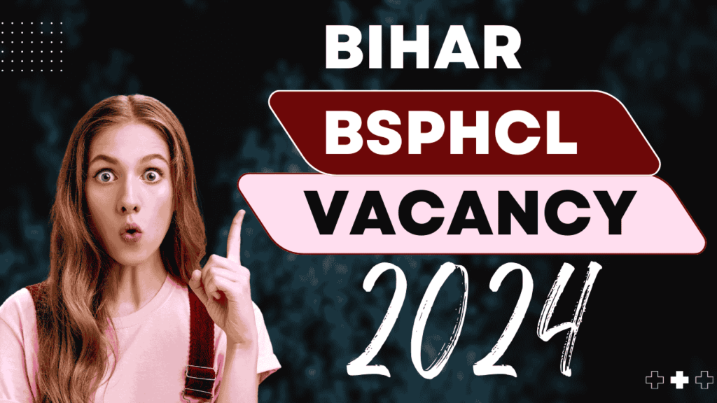 Bihar BSPHCL Various Post Recruitment 2024